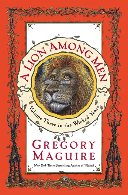 'A Lion Among Men' by Gregory Maguire