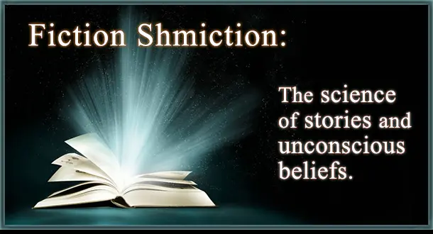 Fiction Shmiction: The Science of Stories and Unconscious Beliefs