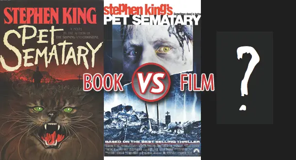 Book Vs. Film Vs. Unmade Film: "Pet Sematary"