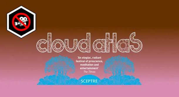 Behold! The Unfilmable: David Mitchell's 'Cloud Atlas'