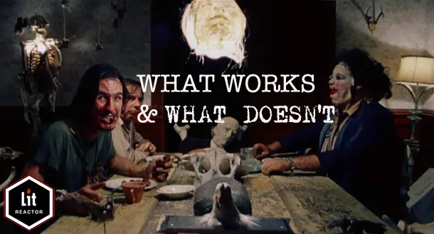 What Works & What Doesn't: 'The Texas Chainsaw Massacre'