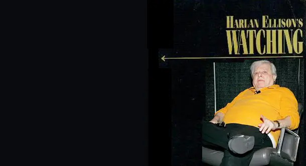 How Harlan Ellison's 'Watching' Predicted Film Twitter, or Why Film Criticism Will Save the World