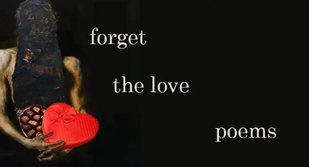Forget the Love Poems This Valentine's Day, But Fall in Love With Poetry