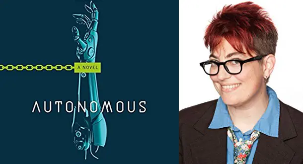 Annalee Newitz’s 'Autonomous': Cyberpunk from the Female Perspective 