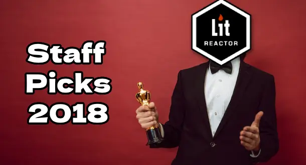LitReactor Staff Picks: The Best Books of 2018 - Part III