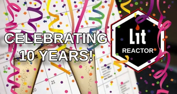 Celebrating 10 Years of LitReactor!