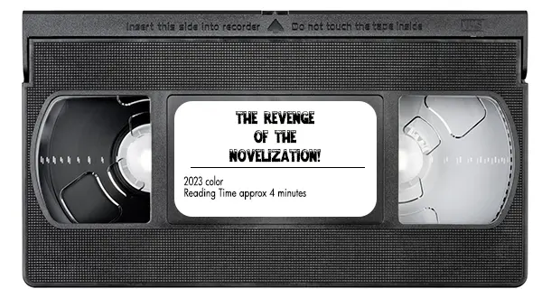 Movie Novelizations Are Back!