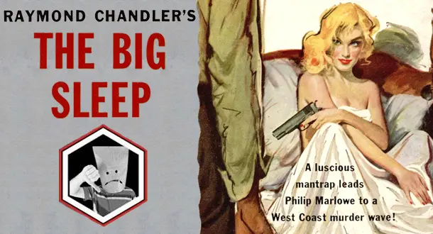 Your Favorite Book Sucks: 'The Big Sleep'
