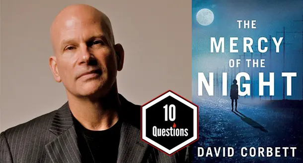 10 Questions With 'The Mercy of Night' Author David Corbett