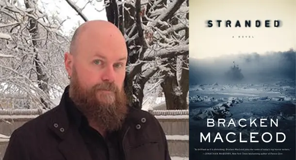 A Conversation With Bracken MacLeod About Work-For-Hire, Horror Versus Crime, and His New Novel 'Stranded'