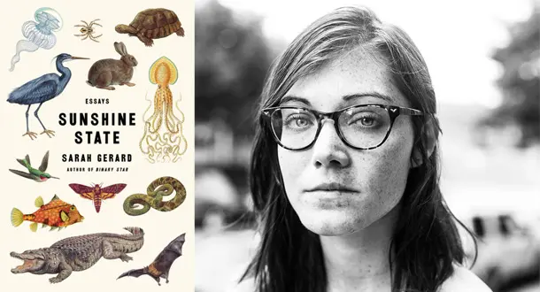 A Conversation with Sarah Gerard About Florida, Getting Reviewed by the Times, and Her New Essay Collection 'Sunshine State'