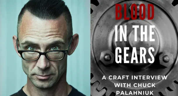 Blood in the Gears: Chuck Palahniuk on "Consider This" and the Craft of Writing