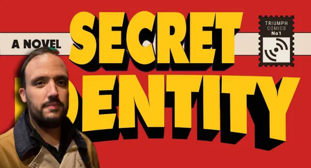 A Conversation with Alex Segura, author of "Secret Identity"