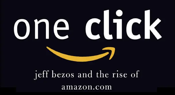 'One Click: Jeff Bezos and the Rise of Amazon.com' by Richard L Brandt