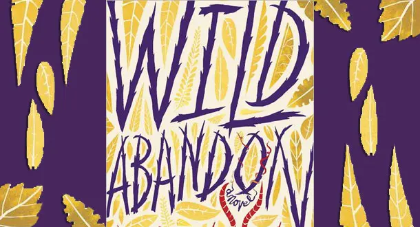 "Wild Abandon" by Joe Dunthorne