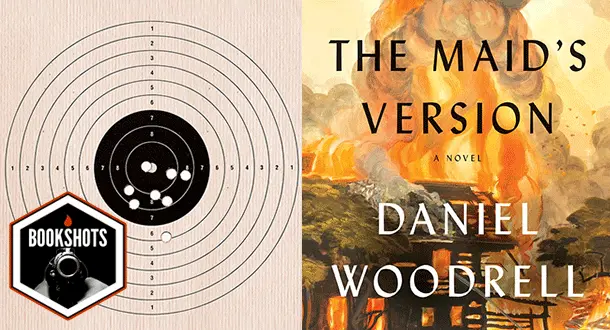Bookshots: 'The Maid's Version' by Daniel Woodrell