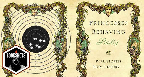 Bookshots: 'Princesses Behaving Badly' by Linda Rodriguez McRobbie