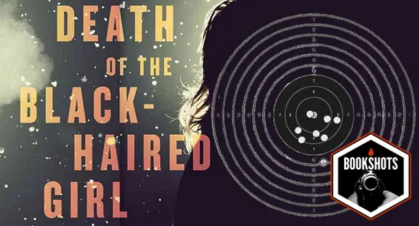 Bookshots: 'Death of the Black-Haired Girl' by Robert Stone