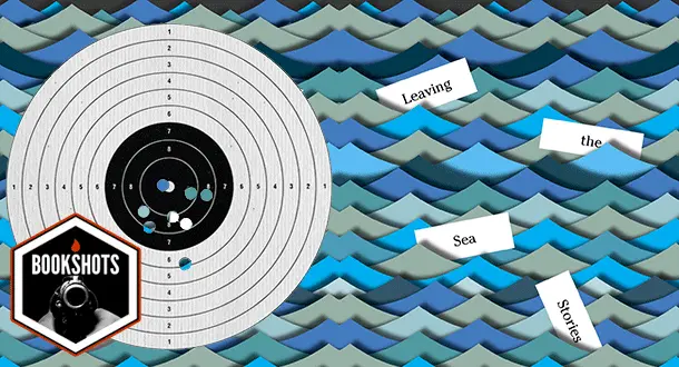 Bookshots: 'Leaving the Sea' by Ben Marcus