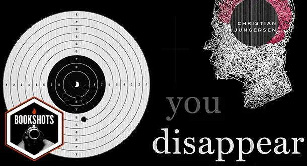 Bookshots: 'You Disappear' by Christian Jungersen