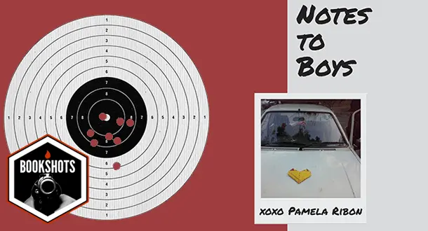 Bookshots: 'Notes to Boys (And Other Things I Shouldn't Share in Public)' by Pamela Ribon