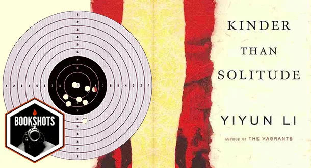 Bookshots: 'Kinder than Solitude' by Yiyun Li