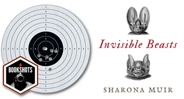 Bookshots: 'Invisible Beasts' by Sharona Muir