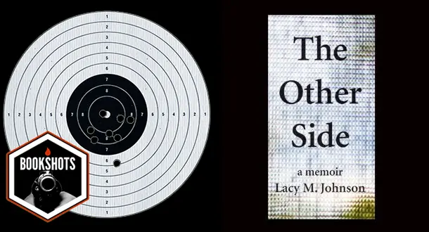 Bookshots: 'The Other Side: A Memoir' by Lacy M. Johnson