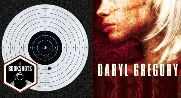 Bookshots: 'We Are All Completely Fine' by Daryl Gregory