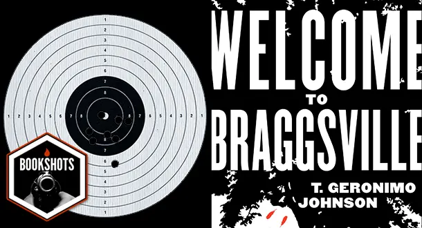Bookshots: ‘Welcome to Braggsville’ by T. Geronimo Johnson