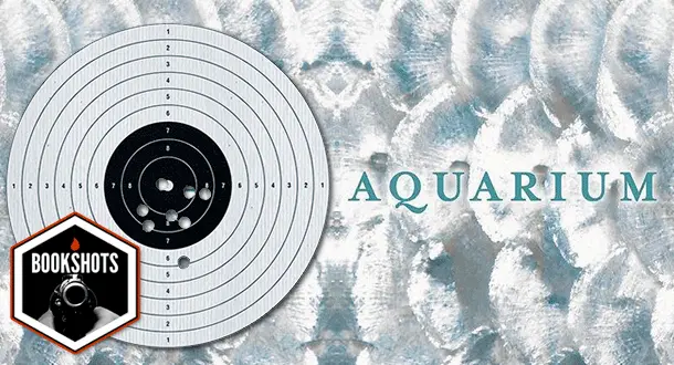 Bookshots: 'Aquarium' by David Vann