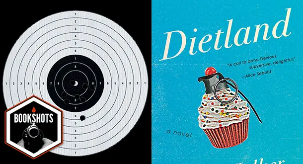 Bookshots: 'Dietland' by Sarai Walker