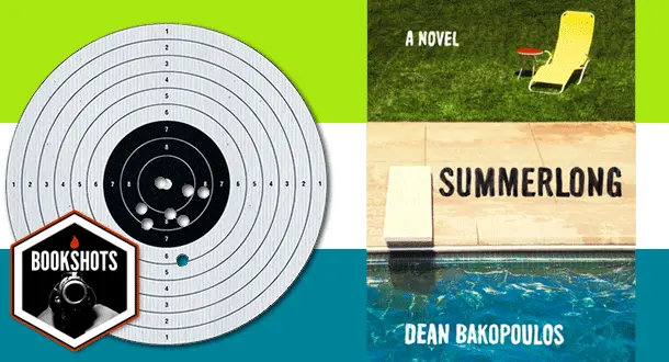 Bookshots: 'Summerlong' By Dean Bakopoulos