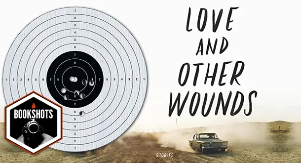 Bookshots: "Love And Other Wounds" By Jordan Harper