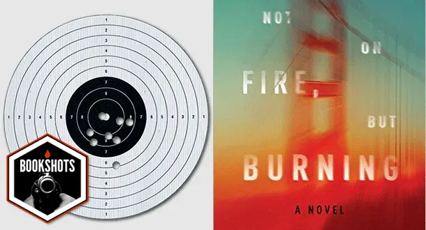 Bookshots: 'Not on Fire, but Burning' by Greg Hrbek