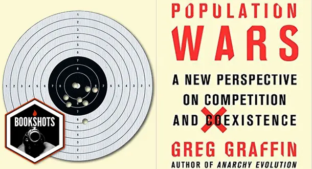 Bookshots: 'Population Wars: A New Perspective on Competition and Coexistence' by Greg Graffin