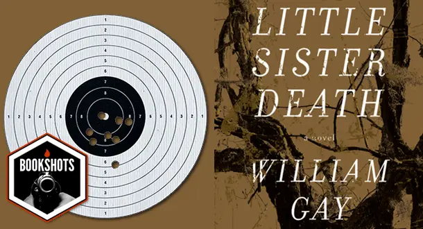 Bookshots: 'Little Sister Death' By William Gay 