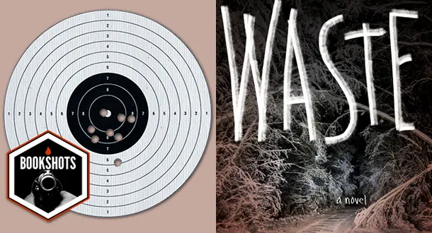 Bookshots: 'Waste' by Andrew F. Sullivan