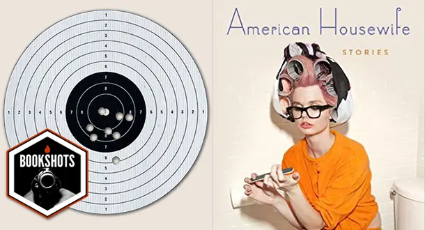 Bookshots: 'American Housewife' by Helen Ellis