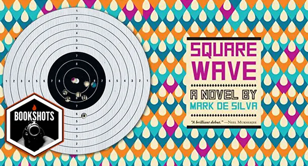 Bookshots: 'Square Wave' by Mark de Silva