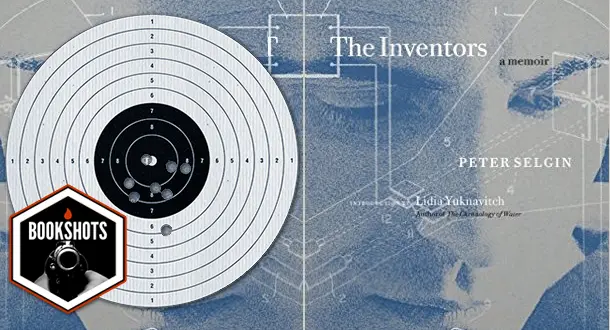 Bookshots: 'The Inventors' by Peter Selgin