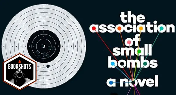 Bookshots: ‘The Association of Small Bombs’ by Karan Mahajan 