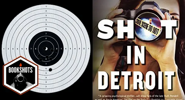 Bookshots: 'Shot In Detroit' By Patricia Abbott