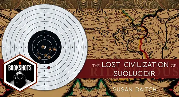 Bookshots: 'The Lost Civilization of Suolucidir' by Susan Daitch