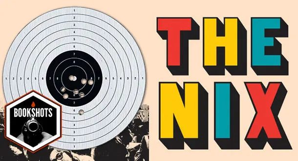 Bookshots: ‘The Nix’ by Nathan Hill