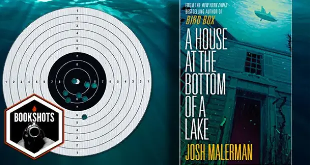 Bookshots: "A House at the Bottom of a Lake" by Josh Malerman