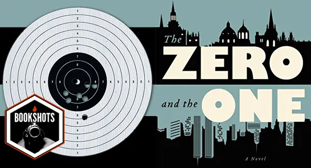 Bookshots: "The Zero and The One" By Ryan Ruby