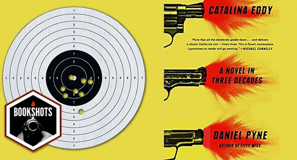 Bookshots: "Catalina Eddy" by Daniel Pyne