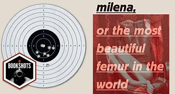 Bookshots: 'Milena, or The Most Beautiful Femur in the World' by Jorge Zepeda Patterson