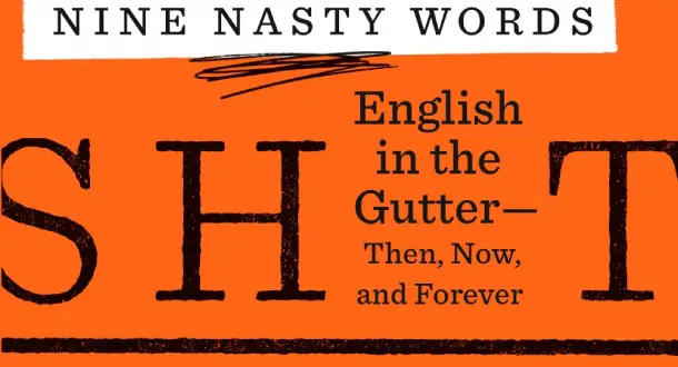 "Nine Nasty Words" by John McWhorter